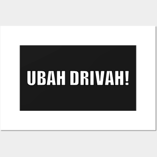 Ubah Drivah! Posters and Art